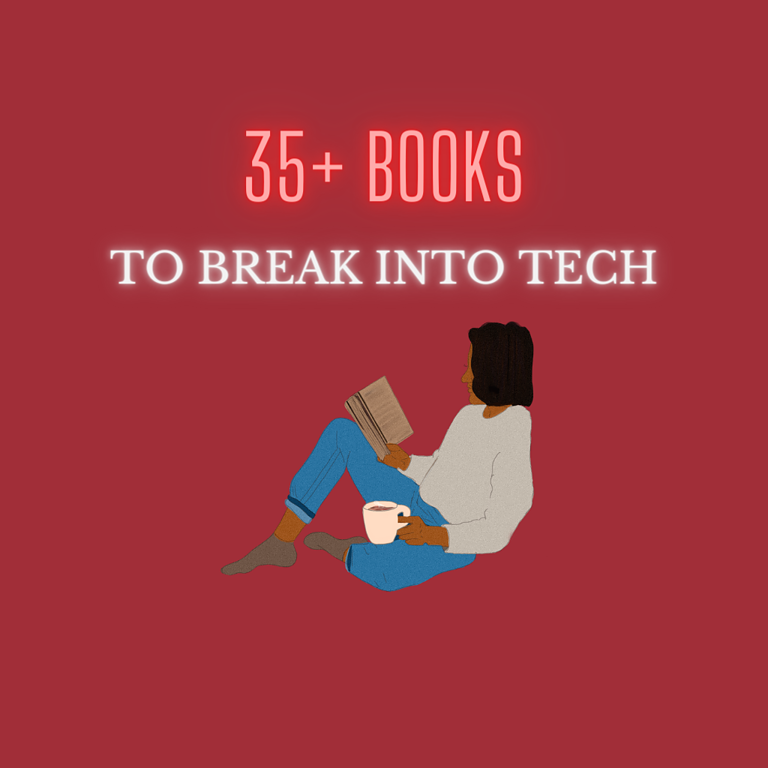 35+ Books To Break Into Tech (2023)